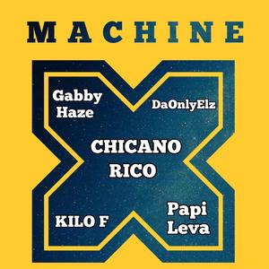 MACHINE (feat. Papi Leva, DaonlyElz, Gabby Haze & Kilo F) (Remix|Explicit)