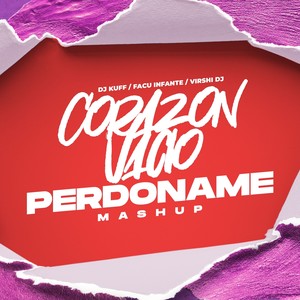 Corazon Vacio Vs Perdoname (Mashup Remix)