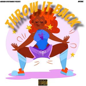 Throw It Back (Explicit)