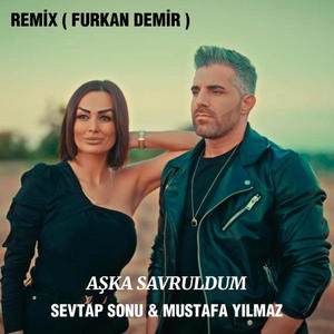 Aşka Savruldum (feat. Sevtap Sonu) [Furkan Demir Remix] [Explicit]