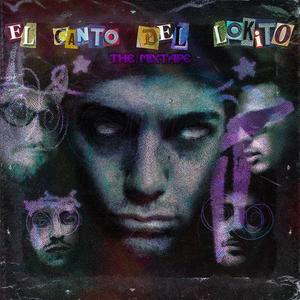 El Canto del Lokito: The Mixtape (Explicit)