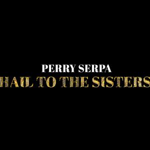 Hail To The Sisters (Explicit)