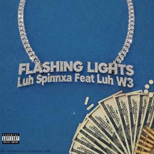 Flashing Lights (feat. LuhW3) (Explicit)
