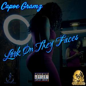 Look On They Faces (Explicit)