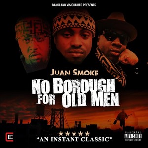 No Borough 4 Old Men (Explicit)