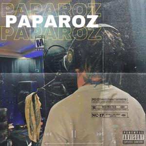 Paparoz (Explicit)