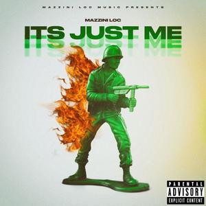 Its Just Me (Explicit)