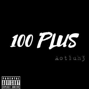 100 Plus (Explicit)