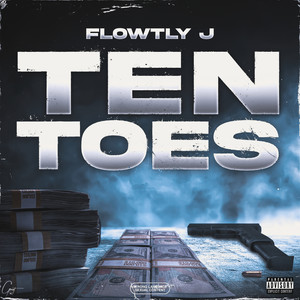 Ten Toes (Explicit)