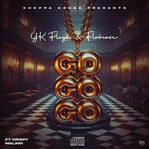 GO GO GO (feat. Crispy Malawi) [Explicit]