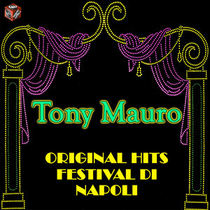 Original Hits - Festival di Napoli - Tony Mauro