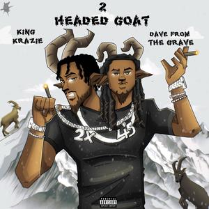 2 headed goat (feat. Dave from the grave) (Explicit)