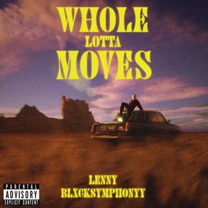 Whole Lotta Moves (feat. blacksymphony) [Explicit]