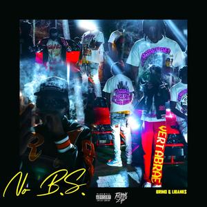 NO B.S (Explicit)
