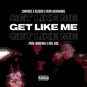 Get Like Me (Explicit)