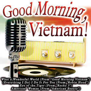 Good Morning, Vietnam!