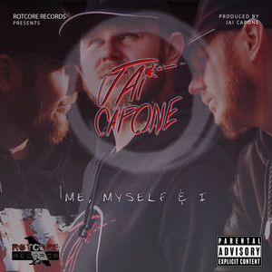 Me, Myself & I (Explicit)