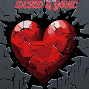 DEAD & GONE 2 (feat. Zay B) (Explicit)