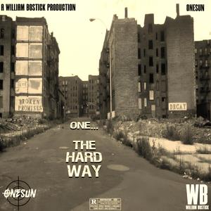 One The Hard Way (Explicit)