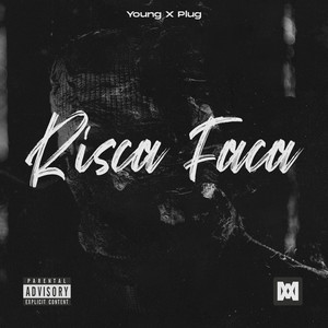Risca Faca (Explicit)