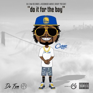 Do It for the Bay (Explicit)