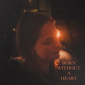 Born Without a Heart