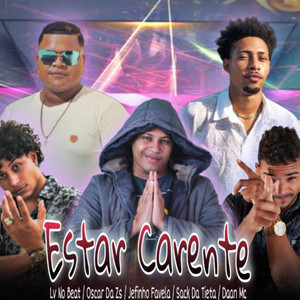 Estar Carente (feat. Sack da Tieta & Daan Mc) [Explicit]