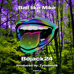 Ball like Mike (Explicit)