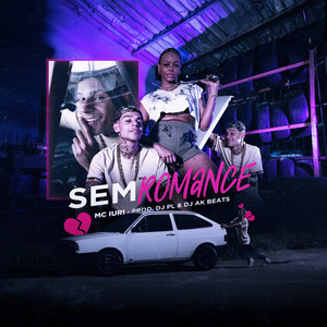 Sem Romance (Explicit)