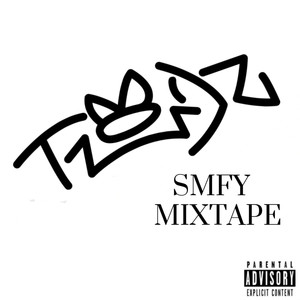 Smfy Mixtape (Explicit)