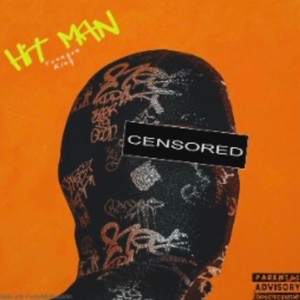 HIT MAN (Explicit)