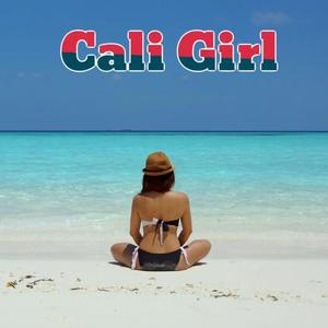 Cali Girl (feat. Sneado) [Explicit]