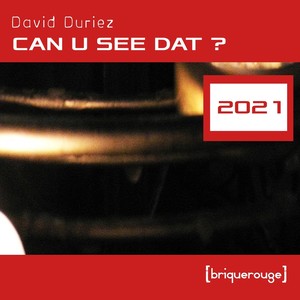 Can You See Dat? 2021 (Franck Bouly Acid Mix)