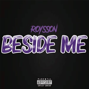 Beside Me (Explicit)