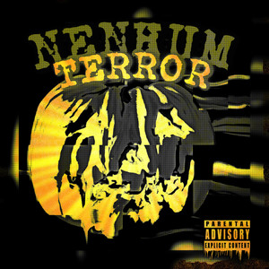 Terror Nenhum (Explicit)