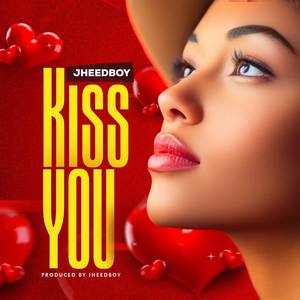 KISS YOU (Explicit)