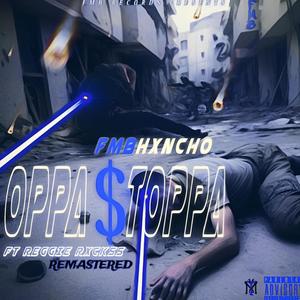 Oppa $toppa [Remastered] (Explicit)