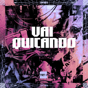 VAI QUICANDO (Explicit)
