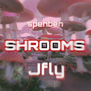 Shrooms (Explicit)