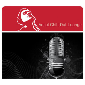 Vocal Chill Out Lounge