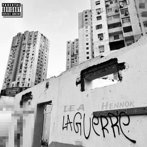 La Guerre (feat. HENNOK) [Explicit]