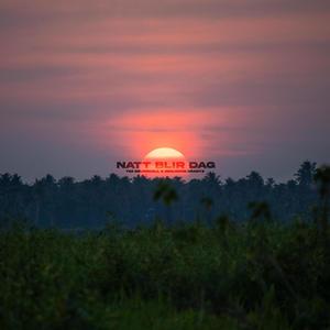 Natt blir dag (feat. Benjamin Krantz) (Explicit)