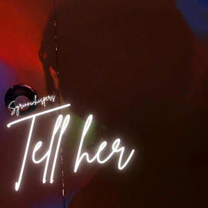 Tell Her (Explicit)