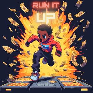 Run It Up (Explicit)