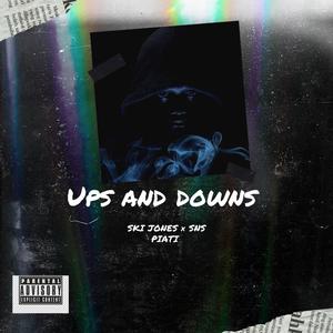 Ups and downs (feat. Sns piati) [Explicit]