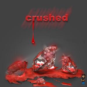 Crushed (Explicit)