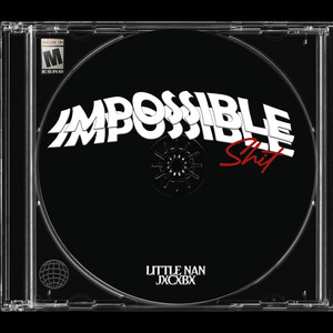 Impossible **** (Explicit)