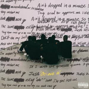 BELIEVE IT (Explicit)