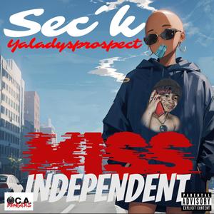 Miss Independent (feat. Yaladysprospect) [Explicit]