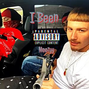 I Been (Explicit)